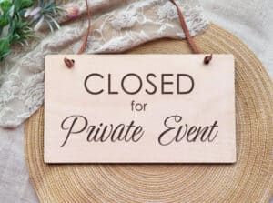 Closed For Private Event