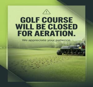 Closed For Aerification 3
