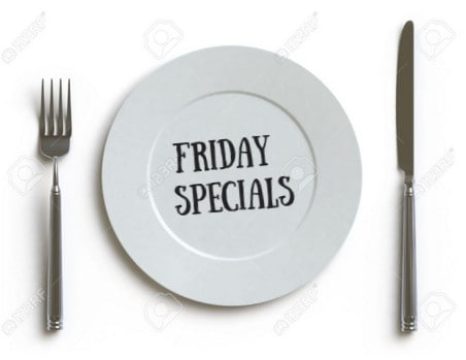 Friday Specials